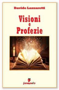 Title: Visioni e profezie, Author: Davide Lazzaretti