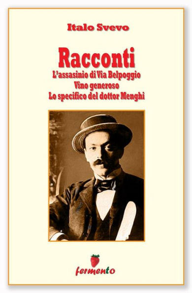 Racconti: L'assassinio di Via Belpoggio , Vino generoso, Lo specifico del dottor Menghi