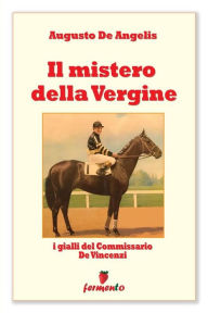 Title: Il mistero della vergine, Author: Augusto De Angelis