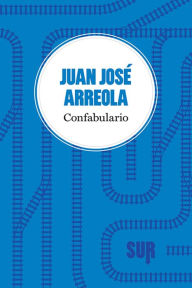 Title: Confabulario, Author: Juan José Arreola