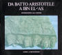 Da Batto Aristotele a Ibn el-'As: Introduzione alla mostra