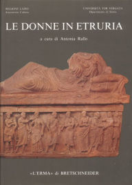 Title: Le Donne in Etruria, Author: Antonia Rallo
