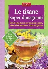 Title: Le tisane super dimagranti, Author: Vittorio Caprioglio