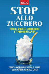 Title: Stop allo zucchero, Author: Vittorio Caprioglio