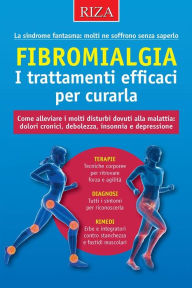Title: Fibromialgia. I trattamenti efficaci per curarla, Author: Vittorio Caprioglio
