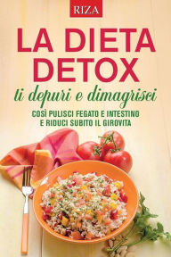 Title: La dieta detox: ti depuri e dimagrisci, Author: Vittorio Caprioglio