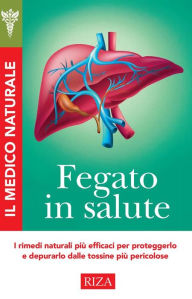 Title: Fegato in salute, Author: Vittorio Caprioglio