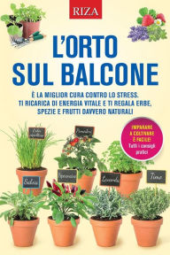 Title: L'orto sul balcone, Author: Vittorio Caprioglio