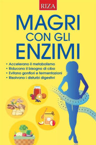 Title: Magri con gli enzimi, Author: Vittorio Caprioglio