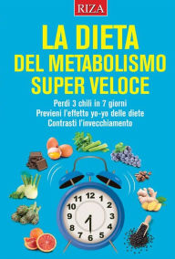Title: La dieta del metabolismo super veloce, Author: Vittorio Caprioglio