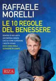 Title: Le 10 regole del benessere, Author: Raffaele Morelli