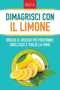 Title: Dimagrisci con il limone, Author: Vittorio Caprioglio
