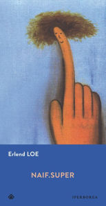 Title: Naif. Super (Italian Edition), Author: Erlend Loe