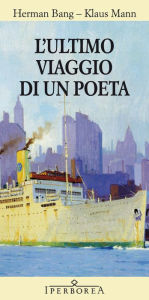 Title: L'ultimo viaggio di un poeta, Author: Klaus Mann