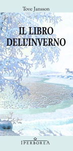 Title: Il libro dell'inverno, Author: Tove Jansson