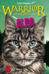 Title: Alba (Warriors Cats: La nuova profezia 3), Author: Erin Hunter
