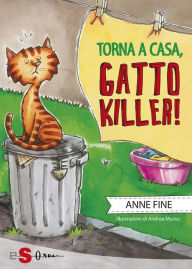 Title: Torna a casa gatto killer, Author: Anne Fine