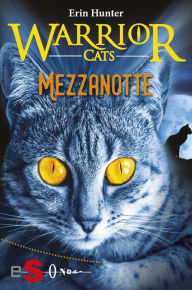 Title: Mezzanotte (Warriors Cats: La nuova profezia 1), Author: Erin Hunter