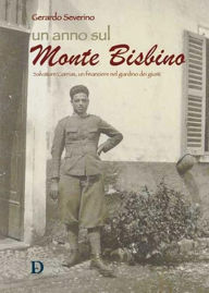 Title: Un anno sul Monte Bisbino: Salvatore Corrias, un finanziere nel giardino dei giusti, Author: SEVERINO GERARDO