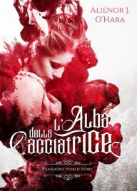 Title: L'Alba della Cacciatrice, Author: Aliénor J. O'Hara