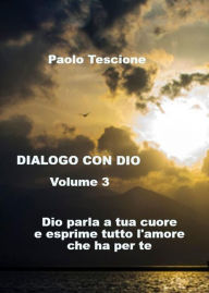 Title: Dialogo con Dio - Volume 3, Author: Paolo Tescione