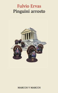 Title: Pinguini arrosto, Author: Fulvio Ervas