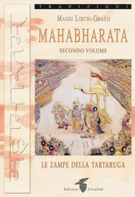 Title: Mahabharata II: Le zampe della tartaruga, Author: Maggi Lidchi-Grassi
