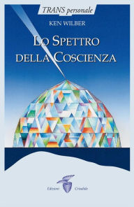 Title: Lo Spettro della Coscienza, Author: Ken Wilber