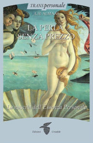 Title: La perla senza prezzo: La nascita dell'essenza personale, Author: A.H. Almaas