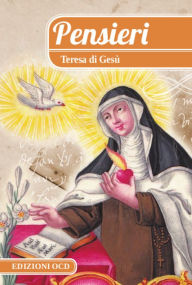 Title: Pensieri Teresa di Gesù, Author: Teresa di Gesù