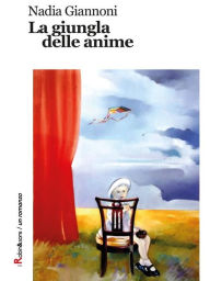 Title: La giungla delle anime, Author: Nadia Giannoni