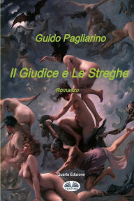 Title: Il giudice e le streghe, Author: Guido Pagliarino