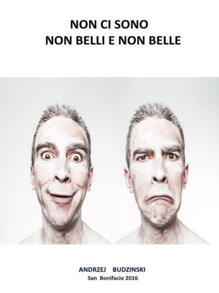 Non Ci Sono Non Belli E Non Belle