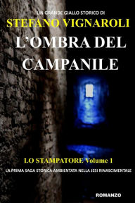Title: L'ombra Del Campanile, Author: Stefano Vignaroli