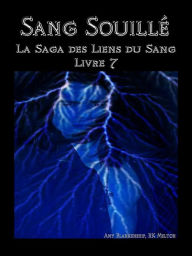 Title: Sang Souillé (Les Liens Du Sang-Livre 7), Author: Amy Blankenship