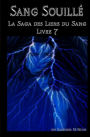 Sang souillé: Les Liens du Sang-Livre 7