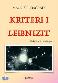 Title: Kriteri I Leibnizit, Author: Maurizio Dagradi