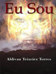 Title: Eu Sou, Author: Aldivan Teixeira Torres