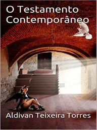 Title: O Testamento Contemporâneo, Author: Aldivan Teixeira Torres