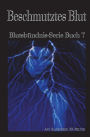 Beschmutztes Blut: Blutsbündnis-Serie Buch 7
