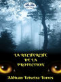 La Recherche De La Protection