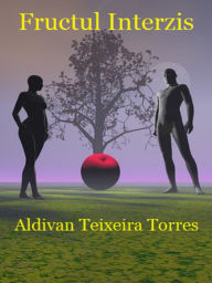 Title: Fructul Interzis, Author: Aldivan  Teixeira Torres