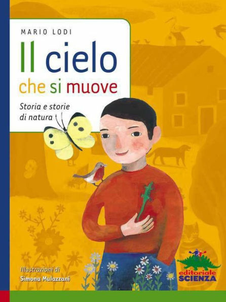 Il cielo che si muove: Storie e storie di natura