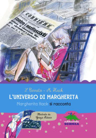 Title: L'universo di Margherita: Margherita Hack si racconta, Author: Margherita Hack