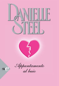 Title: Appuntamento al buio, Author: Danielle Steel