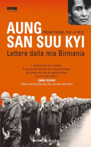 Title: Lettere dalla mia Birmania, Author: Aung San Suu Kyi