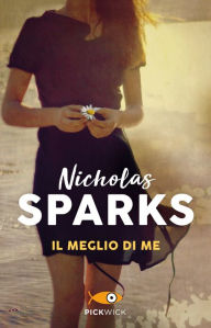 Title: Il meglio di me, Author: Nicholas Sparks