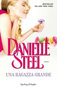 Title: Una ragazza grande, Author: Danielle Steel