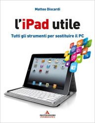 Title: L'iPad utile, Author: Matteo Discardi