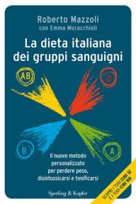 Title: La dieta italiana dei gruppi sanguigni, Author: Roberto Mazzoli